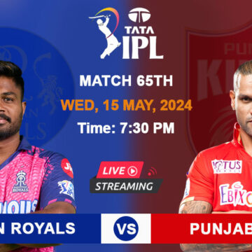 Rajasthan Royals vs Punjab Kings - IPL 2024 Match 65 Preview